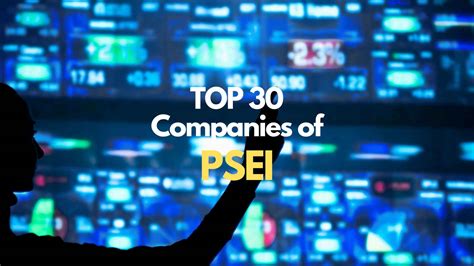 psei historical|Top 30 Companies of the Philippine Stock Exchange Index (PSEI).